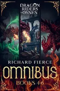 «Dragon Riders of Osnen» by Richard Fierce