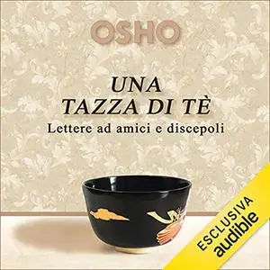 «Una tazza di tè» by Osho