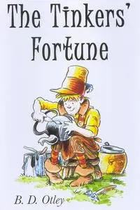 «Tinkers' Fortune» by B.D. Otley