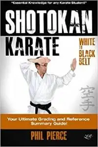 Shotokan Karate:: Your Ultimate Grading and Training Guide