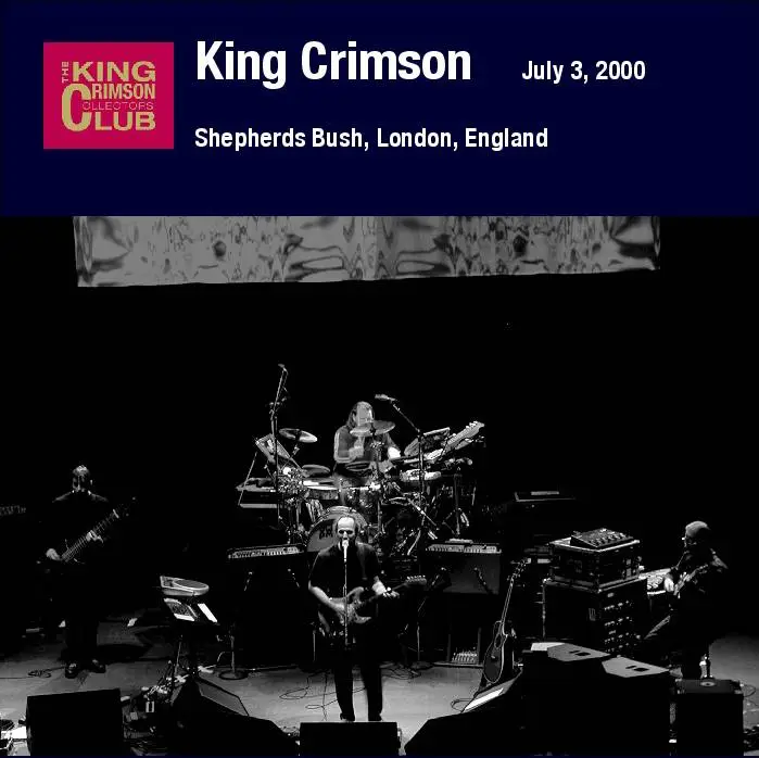 King Crimson - Shepherd's Bush Empire, London, England - July 03, 2000 (2009) {2CD DGM 16/44 Official Digital Download}
