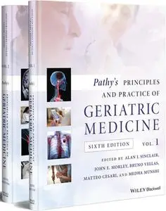 Pathy's Principles and Practice of Geriatric Medicine, 6th edition