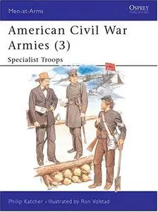 Osprey Men-at-Arms 179 - American Civil War Armies (3) Specialist Troops