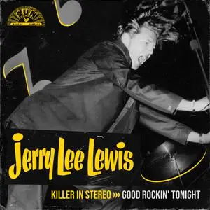 Jerry Lee Lewis - Killer In Stereo- Good Rockin' Tonight (2023) [Official Digital Download 24/96]