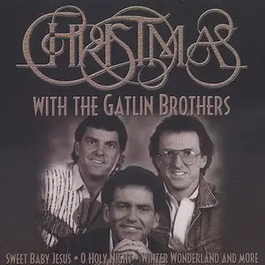 The Gatlin Brothers - Christmas With the Gatlin Brothers (1999)