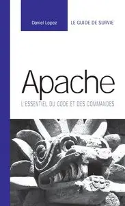 Daniel Lopez, Jesus Blanco, "Apache : L'essentiel du code et des commandes" (repost)