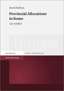 Provincial Allocations in Rome: 123-52 Bce