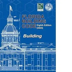 Florida Building Code - Building, Eighth Edition