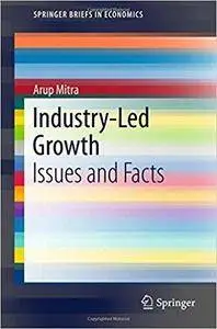 Industry-Led Growth: Issues and Facts