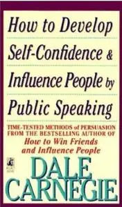 How to Develop Self-Confidence And Influence People By Public Speaking (repost)