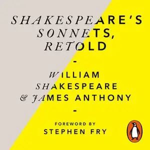 «Shakespeare’s Sonnets, Retold» by William Shakespeare,James Anthony