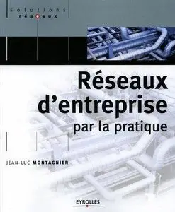 Réseaux d'entreprise par la pratique (Repost)