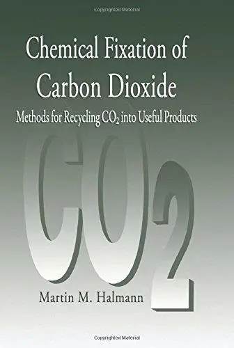 Chemical Fixation of Carbon Dioxidemethods for Recycling Co2 Into Useful Products