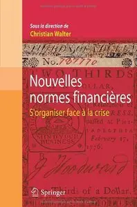 Nouvelles normes financières: S'organiser face à la crise