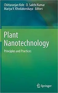 Plant Nanotechnology: Principles and Practices