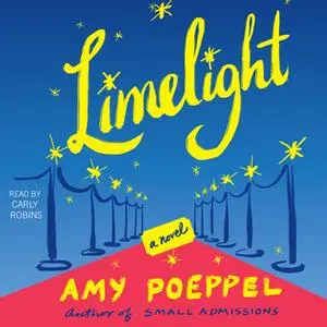 «Limelight» by Amy Poeppel