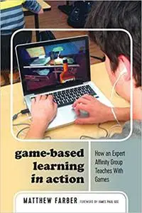 Game-Based Learning in Action: How an Expert Affinity Group Teaches With Games