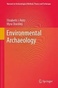 Environmental Archaeology (Manuals in Archaeological Method, Theory and Technique) (Repost)