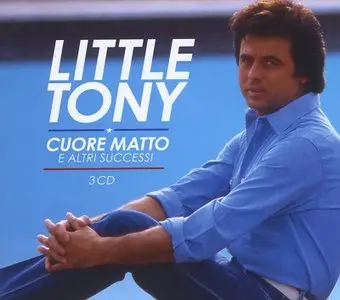 Little Tony - Cuore matto e altri successi (2011)