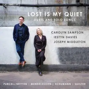 Carolyn Sampson, Iestyn Davies, Joseph Middleton - Lost Is My Quiet - Duets and Solo Songs (2017) {BIS Digital Download}