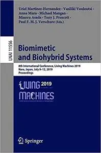 Biomimetic and Biohybrid Systems: 8th International Conference, Living Machines 2019, Nara, Japan, July 9–12, 2019, Proc