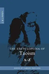 The Encyclopedia of Taoism: 2-Volume Set