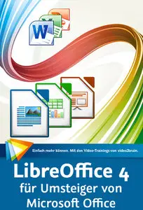  LibreOffice 4 für Umsteiger von Microsoft Office 