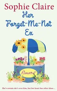 Her Forget-Me-Not Ex