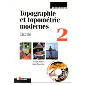 Topographie et topométrie moderne, volume 2 : Calculs 