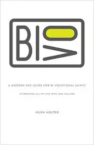 Bivo: A Modern-Day Guide for Bi-Vocational Saints