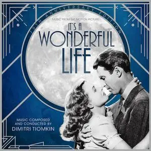 Dimitri Tiomkin - It's a Wonderful Life (Music from the Motion Picture) (2021)