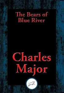 «Bears of Blue River» by Charles Major