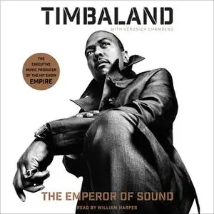 «The Emperor of Sound» by Veronica Chambers,Timbaland