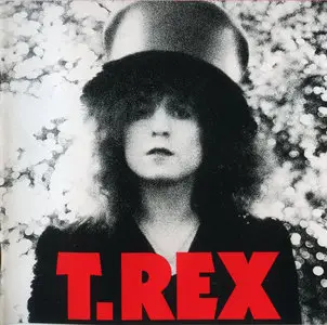 T. Rex - 6 Albums. Remastered, Bonus Tracks (1972 - 1977) [1994, Edsel Records]