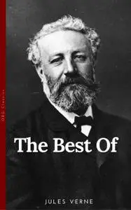 «The Best of Jules Verne: Twenty Thousand Leagues Under the Sea, Around the World in Eighty Days, Journey to the Center