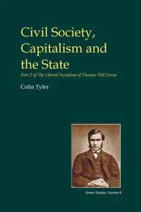 «Civil Society, Capitalism and the State» by Colin Tyler