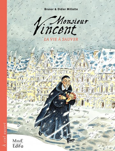 Monsieur Vincent - La vie à sauver