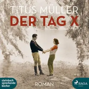 «Der Tag X» by Titus Müller