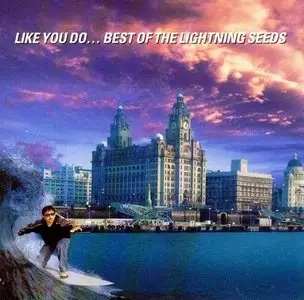 The Lightning Seeds - Like You Do...Best Of The Lightning Seeds (1998)