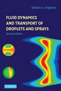 "Fluid Dynamics and Transport of Droplets and Sprays" by William A. Sirignano (Repost)