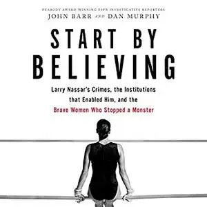 Start by Believing [Audiobook]