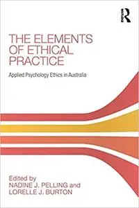 The Elements of Ethical Practice: Applied Psychology Ethics in Australia