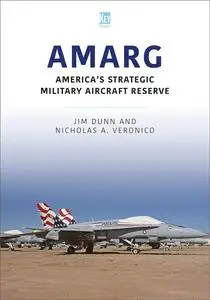 AMARG: America's Strategic Military Aircraft Reserve