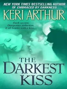 The Darkest Kiss (Riley Jensen, Guardian, Book 6) by Keri Arthur (Audiobook)