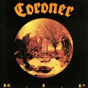 Coroner - R.I.P. (1987)