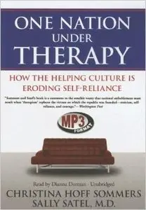 One Nation Under Therapy: How the Helping Culture Is Eroding Self-reliance