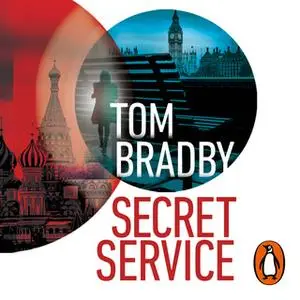 «Secret Service» by Tom Bradby