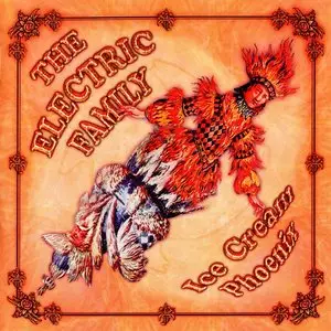 The Electric Family - Ice Cream Phoenix (2003)