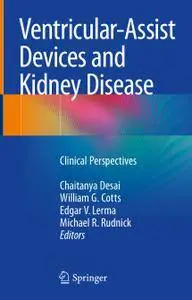 Ventricular-Assist Devices and Kidney Disease: Clinical Perspectives (Repost)