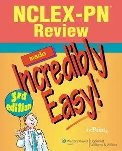 NCLEX-PN® Review Made Incredibly Easy! (repost)
